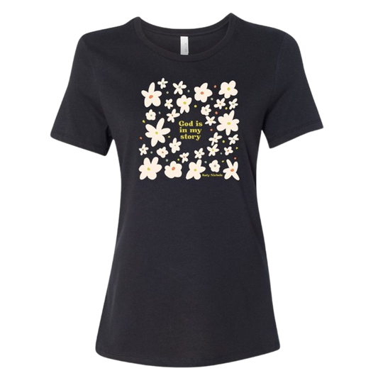 God Is In My Story Flower Women's Tee