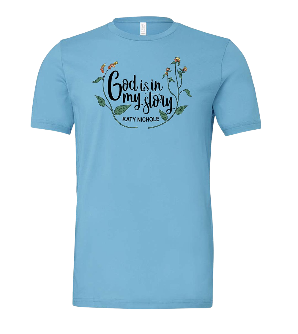 God Is In My Story Tee